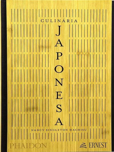 Culinária Japonesa, De Hachisu, Nancy Singleton. Editorial Ernest Books, Tapa Dura, Edición 2023-05-11 00:00:00 En Português