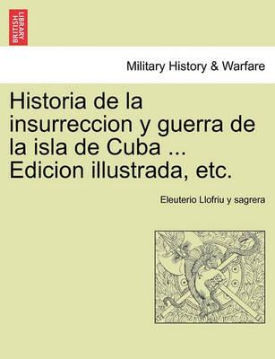 Libro Historia De La Insurreccion Y Guerra De La Isla De ...