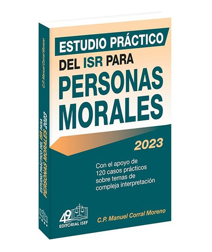 Estudio Práctico Del Isr Para Personas Morales 2023 Isef