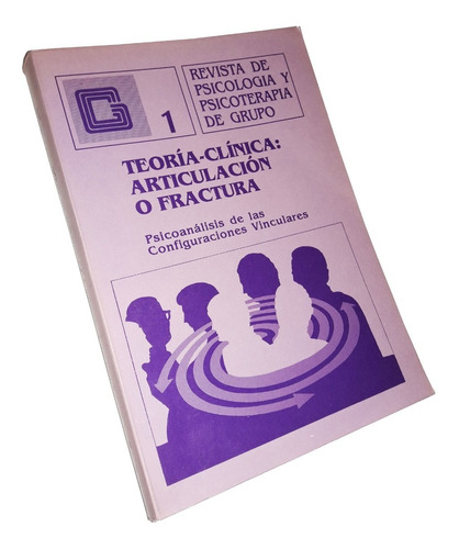 Psicologia Y Psicoterapia De Grupo / Teoria Clinica