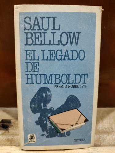 El Legado De Humboldt - Saúl Bellow 