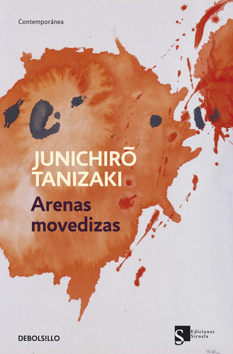 Arenas movedizas, de Tanizaki, Jun'Ichiro. Contemporánea Editorial Debolsillo, tapa blanda en español, 2019