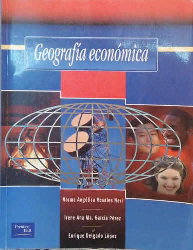 Geografía Económica. 1° Edición, Año 2000