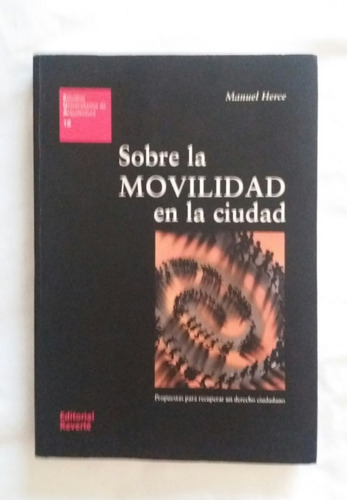 Libro Sobre La Movilidad En La Ciudad Autor Manuel Herce