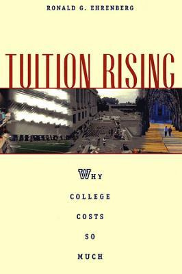 Libro Tuition Rising : Why College Costs So Much, With A ...