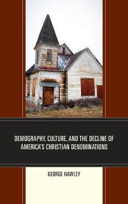 Libro Demography, Culture, And The Decline Of America's C...