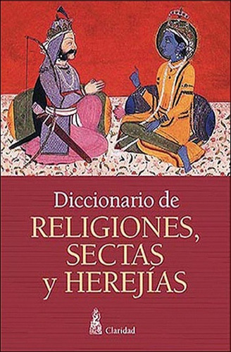 Diccionario De Religiones, Sectas Y Herejias - Luis Alberto 