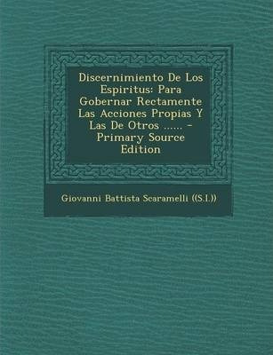 Libro Discernimiento De Los Espiritus : Para Gobernar Rec...