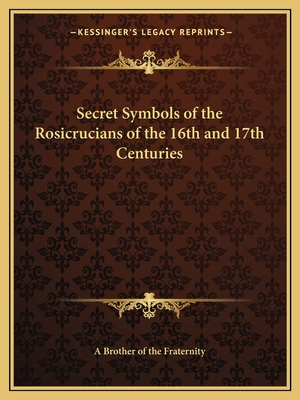 Libro Secret Symbols Of The Rosicrucians Of The 16th And ...