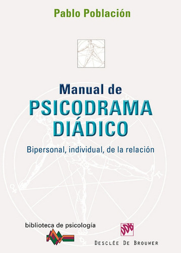 Manual De Psicodrama Diadico - Población Knappe, Pablo