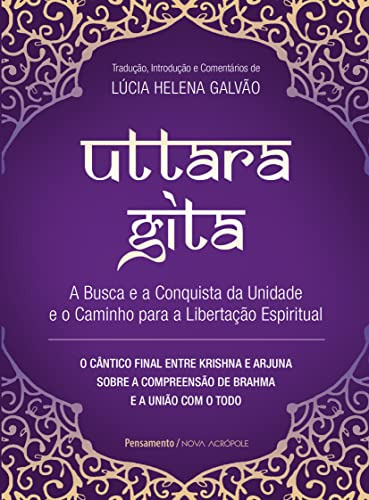 Libro Uttara Gita A Busca E A Conquista Da Unidade E O Camin