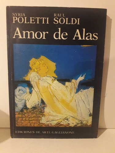 Amor De Alas  , Siria Poletti Y Raúl Soldi .firmado/signed