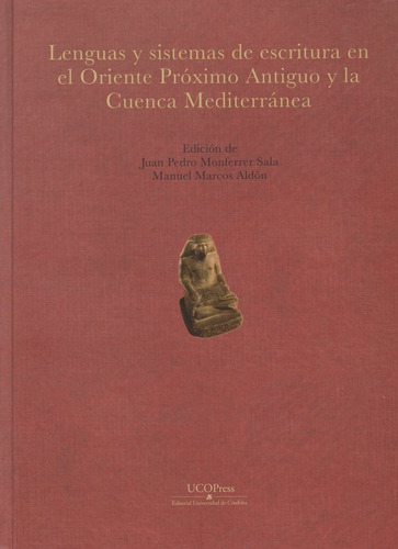 Lenguas y sistemas de escritura en el Oriente PrÃÂ³ximo Antiguo y la Cuenca MediterrÃÂ¡nea, de Monferrer Sala, Juan Pedro. UCOPress, Editorial Universidad de Córdoba, tapa dura en español