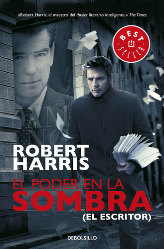 El Poder En La Sombra, De Harris, Robert. Editorial Debolsillo, Tapa Blanda En Español