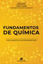 Comprar Livro Fundamentos De Química: Física Quântica E Eletromag...