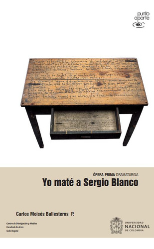 Yo Maté A Sergio Blanco ( Libro Nuevo Y Original )