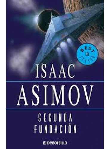 Segunda Fundacion - Isaac Asimov