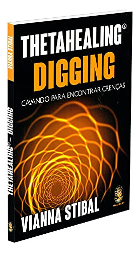 Libro Thetahealing Aprofundando No Digging