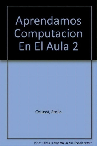 Aprendamosputacion En El Aula 2   2 Ed De Stel, De Stella Colussi. Editorial Comunic-arte En Español