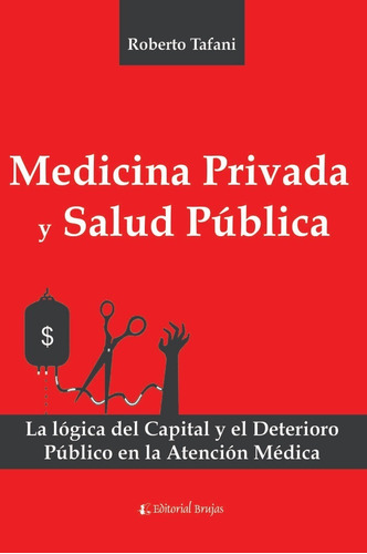 Medicina Privada Y Salud Pública.