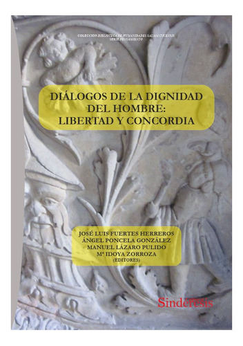 Dialogos De La Dignidad Del Hombre Libertad Y Concordia - Aa