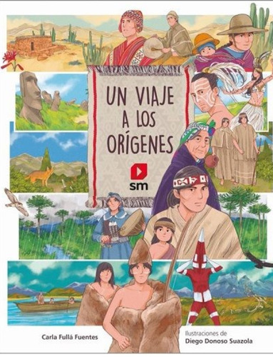 Un Viaje A Los Origenes: Un Viaje A Los Origenes, De C. Fulla - D. Donoso. Editorial Ediciones Sm, Tapa Blanda En Castellano