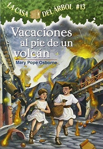 La Casa Del Arbol  13 Vacaciones Al Pie De Un..., De Mary Pope Osborne. Editorial Anaya Infantil Y Juvenil En Español