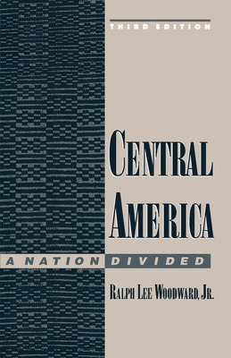 Libro Central America: A Nation Divided - Woodward, Ralph...