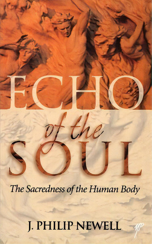 Echo Of The Soul, De J Philip Newell. Editorial Church Publishing Inc, Tapa Blanda En Inglés