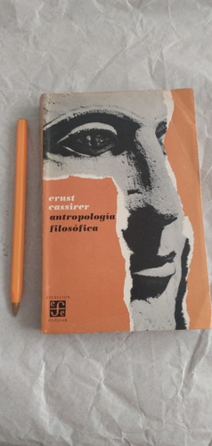 Antropología Filosófica. Ernest Cassirer. 1965