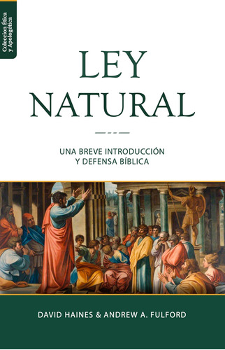 La Ley Natural, De Andrew Fulford Y David Haines