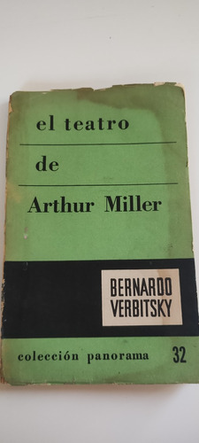 El Teatro De Arthur Miller, Por Bernardo Verbitsky 