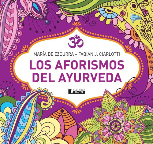 Aforismos Del Ayurveda, Los - Ciarlotti, De Ezcurra