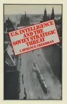 Comprar Us Intelligence And The Soviet Strategic Threat, De Freedman, Lawrence. Editorial Springer Nature, Tapa Blanda En Inglés