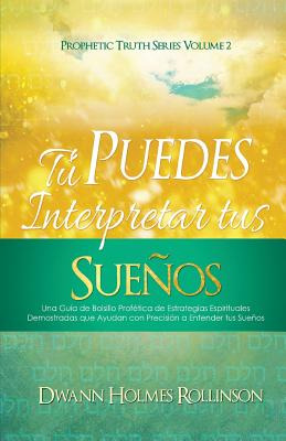 Libro Â¡tãº Puedes Interpretar Tus Sueã±os!: Una Guã­a De...