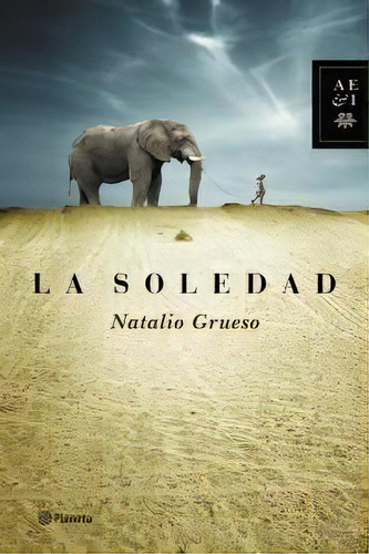 La Soledad, De Grueso, Natalio., Vol. 1. Editorial Editorial Planeta, Tapa Blanda En Español