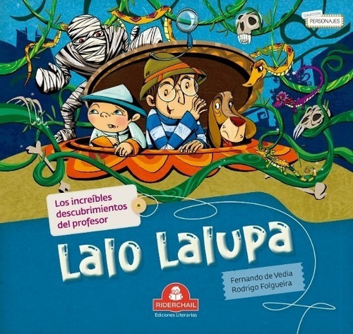 Los Increibles Descubrimientos De Lalo Lalupa