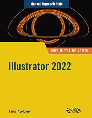 Illustrator 2022, de Laura Apolonio. Editorial Anaya Multimedia, tapa blanda en español, 2022