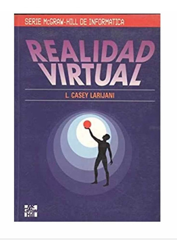 Realidad Virtual L. Casey Larijani Libro Nuevo