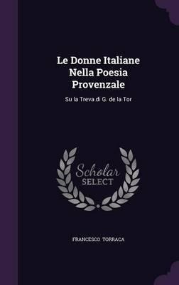 Libro Le Donne Italiane Nella Poesia Provenzale : Su La T...