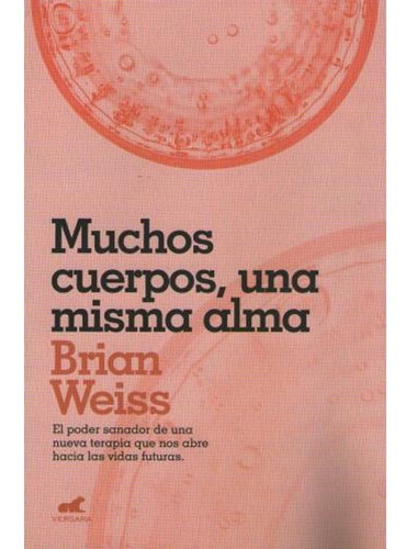 Muchos Cuerpos, Una Misma Alma - Weiss, Brian