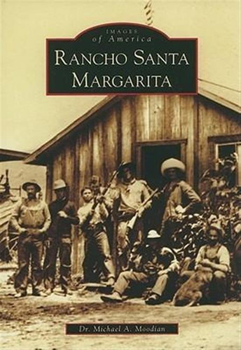 Rancho Santa Margarita - Michael A. Moodian (paperback)