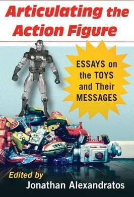 Libro Articulating The Action Figure - Jonathan Alexandra...