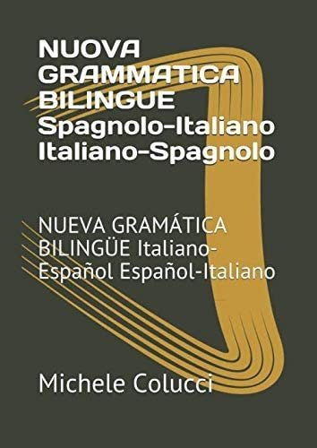 Libro: Nuova Grammatica Bilingue Spagnolo-italiano Italiano-