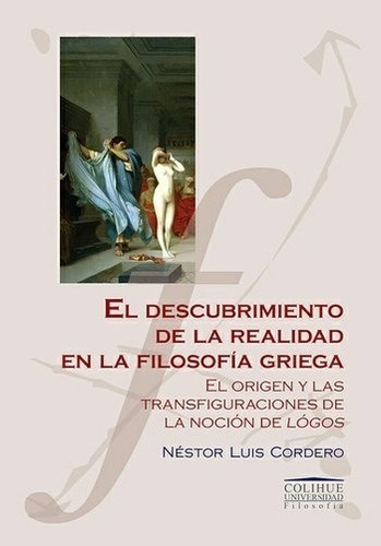 El Descubrimiento De La Realidad En La Filosofia Griega