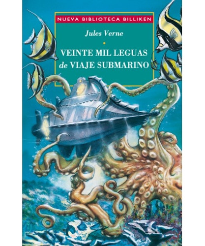 Veinte Mil Leguas De Viaje Submarino - Jules Verne