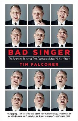 Bad Singer : The Surprising Science Of Tone Deafness And ...
