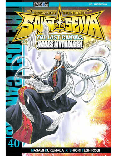Saint Seiya The Lost Canvas 40: The Lost Canvas - Hades Mythology, De Masami Kurumada. Saint Seiya The Lost Canvas, Vol. 40. Editorial Ivrea Argentina, Tapa Blanda, Edición 1 En Español