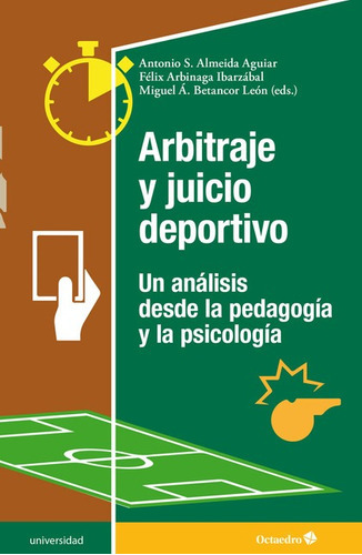 Arbitraje Y Juicio Deportivo Un Analisis Desde La Pedagogia