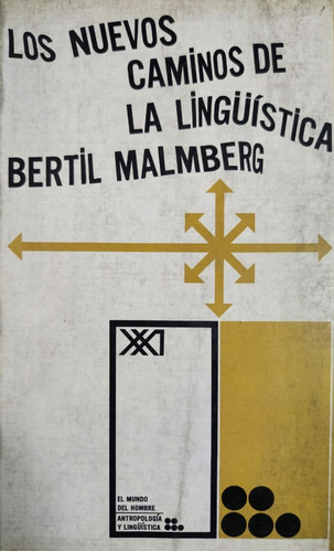 Los Nuevos Caminos De La Lingüística Bertil Malmberg